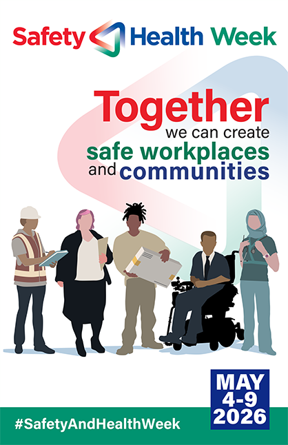 Diverse workers, with #SafetyAndHealthWeek hashtag and date May 4-9, 2026