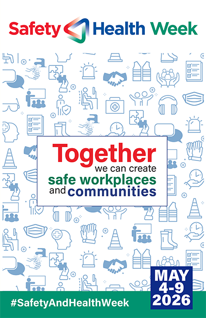 Poster with workplace health and safety icons throughout and #SafetyAndHealthWeek hashtag and May 4-9, 2026 date.