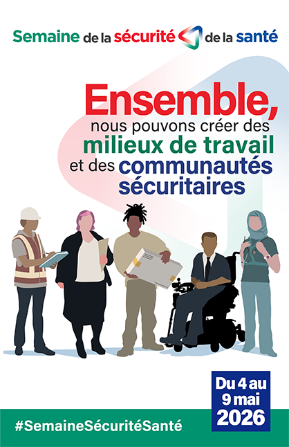 Travailleurs diversifiés, avec le mot-clic #SemaineSécuritéSanté et la mention Du 4 au 9 mai 2026.